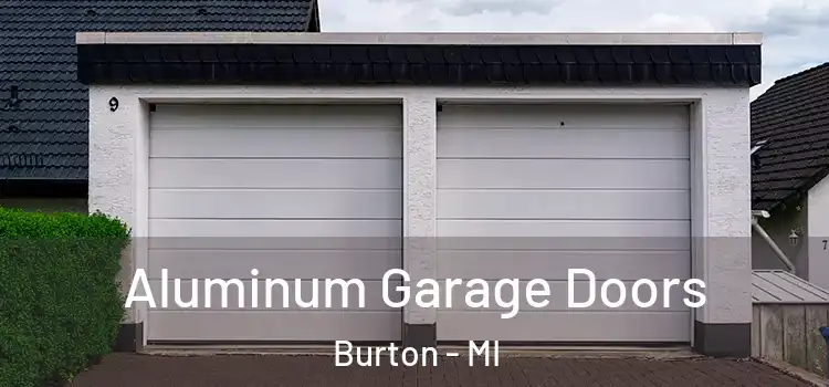  Aluminum Garage Doors Burton - MI