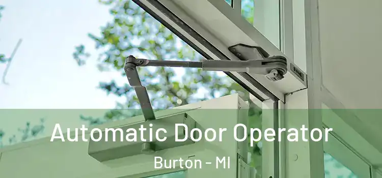 Automatic Door Operator Burton - MI