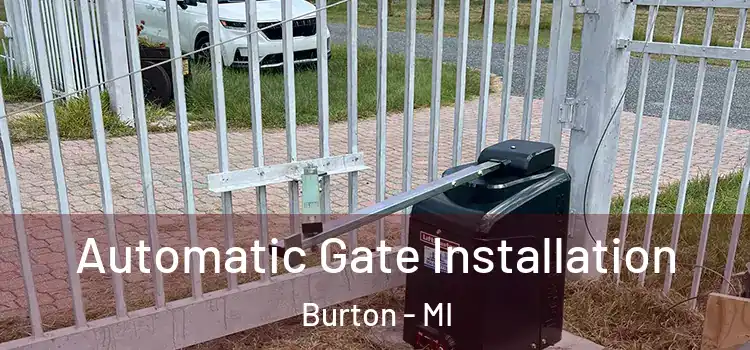Automatic Gate Installation Burton - MI