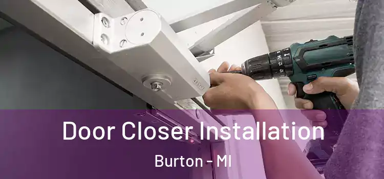 Door Closer Installation Burton - MI