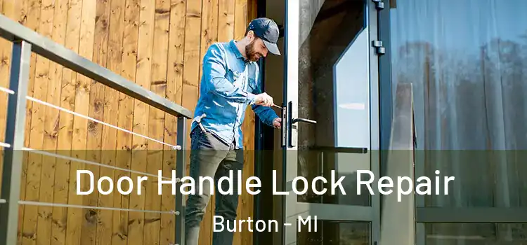 Door Handle Lock Repair Burton - MI