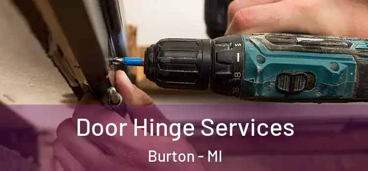 Door Hinge Services Burton - MI