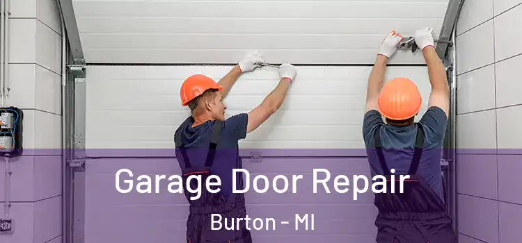  Garage Door Repair Burton - MI