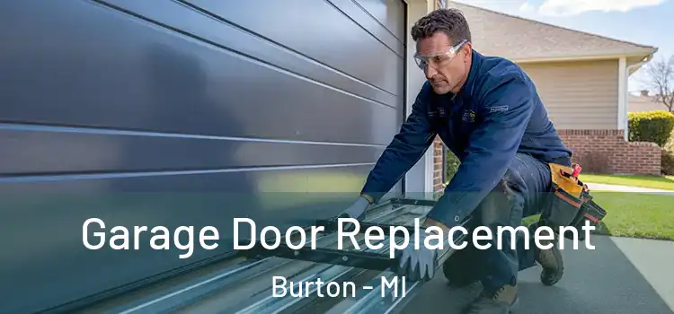  Garage Door Replacement Burton - MI