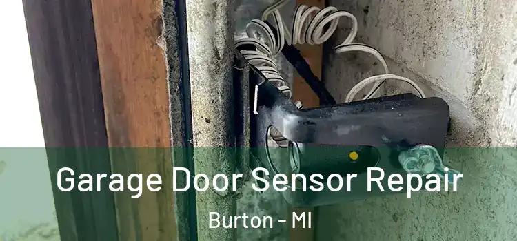 Garage Door Sensor Repair Burton - MI