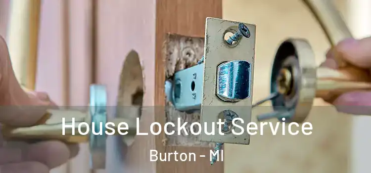 House Lockout Service Burton - MI