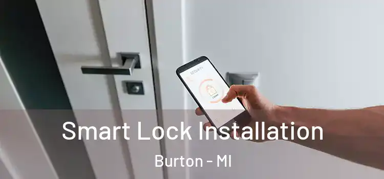 Smart Lock Installation Burton - MI