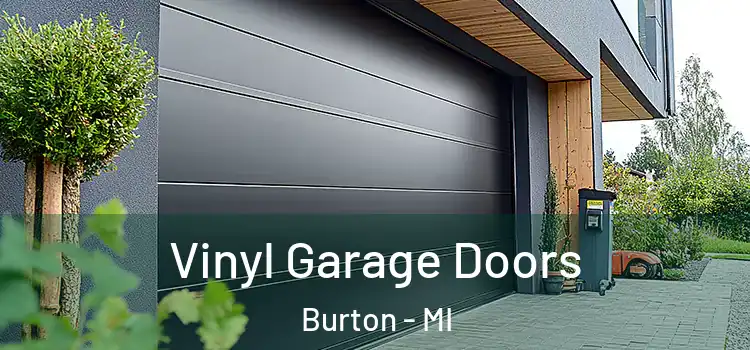  Vinyl Garage Doors Burton - MI